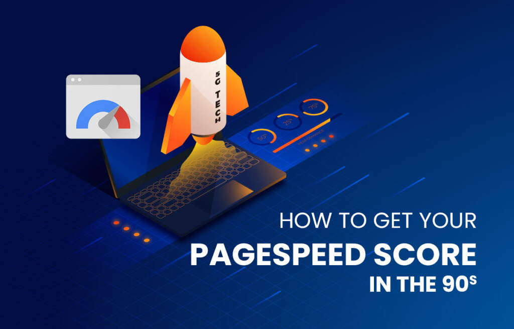 how to get your pagespeed score in the 90s